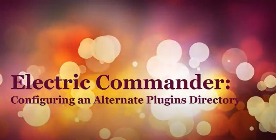 Electric Commander: Configuring an Alternate Plugins Directory