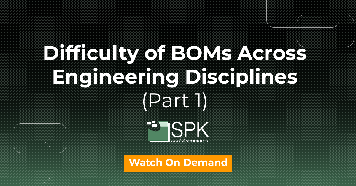 Difficulty of BOMs Across Engineering Disciplines (Part 1) featured image