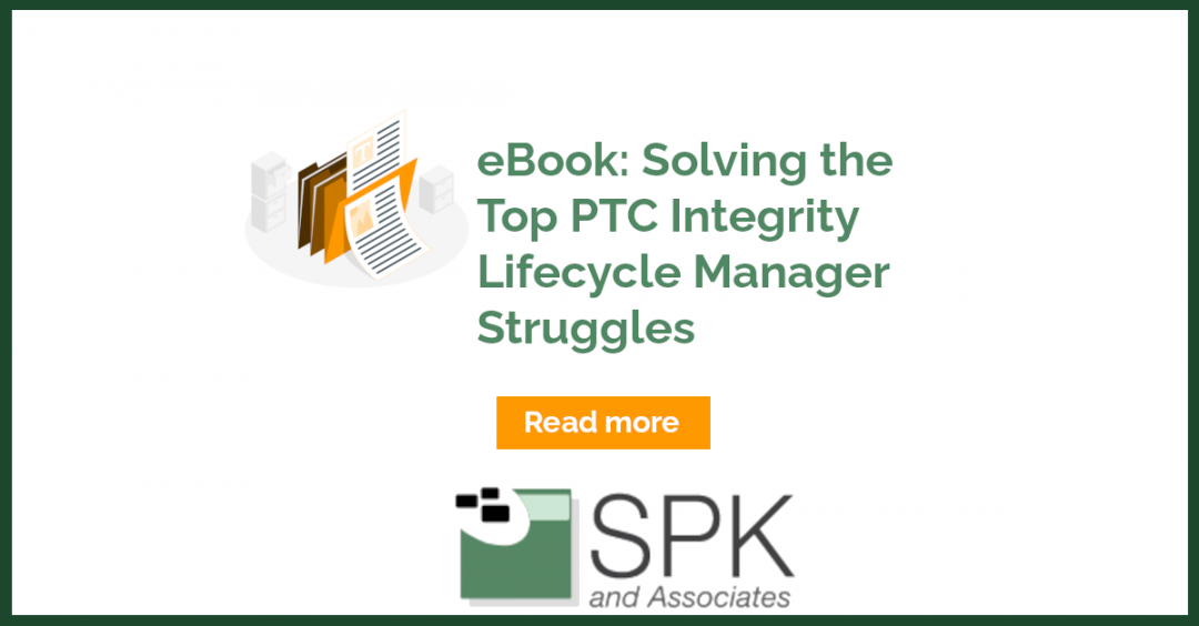eBook: Solving the Top PTC Integrity Lifecycle Manager Struggles