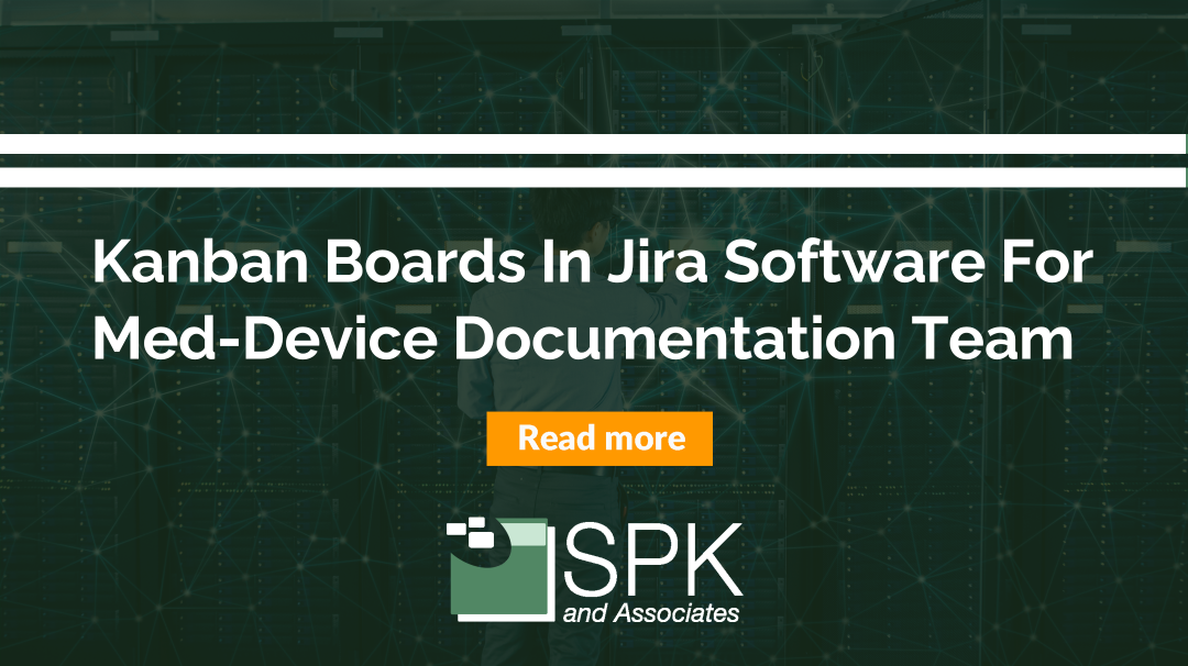 Kanban Boards In Jira Software for Med-Device Documentation Team