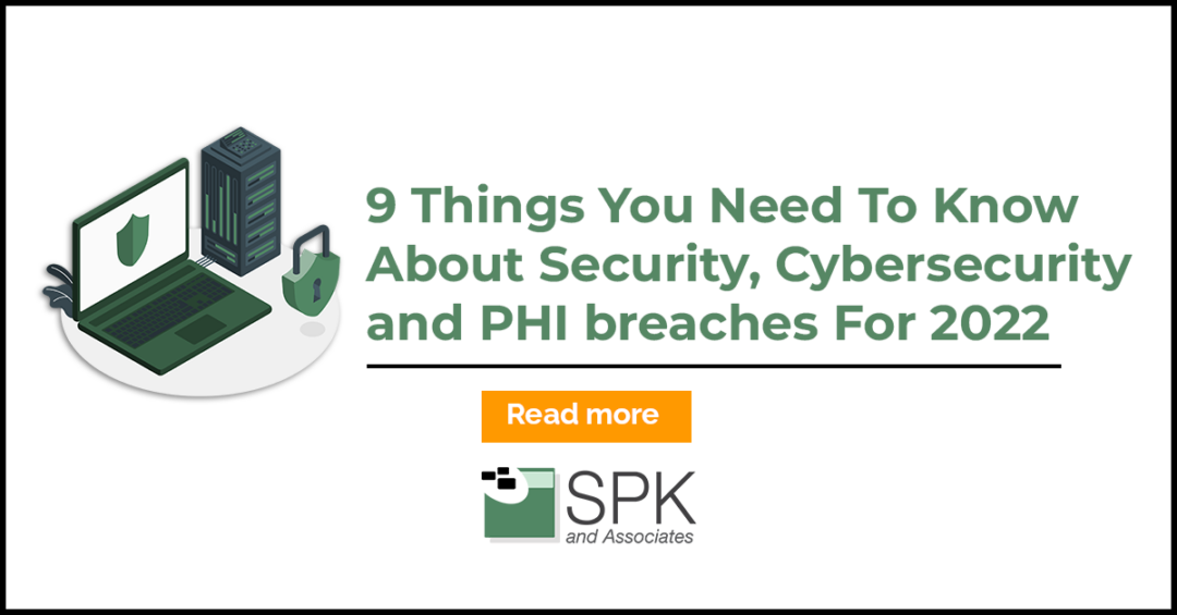 9 Things You Need To Know About Cybersecurity and Protected Health Information (PHI) breaches