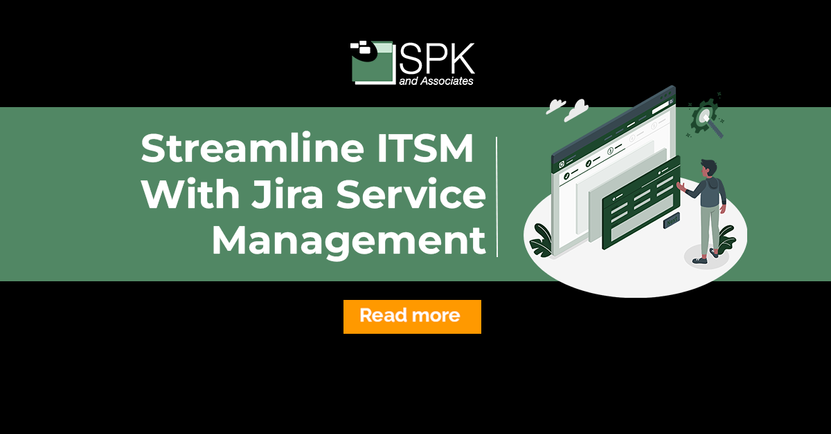 Streamline ITSM and Service Delivery with Jira Service Management
