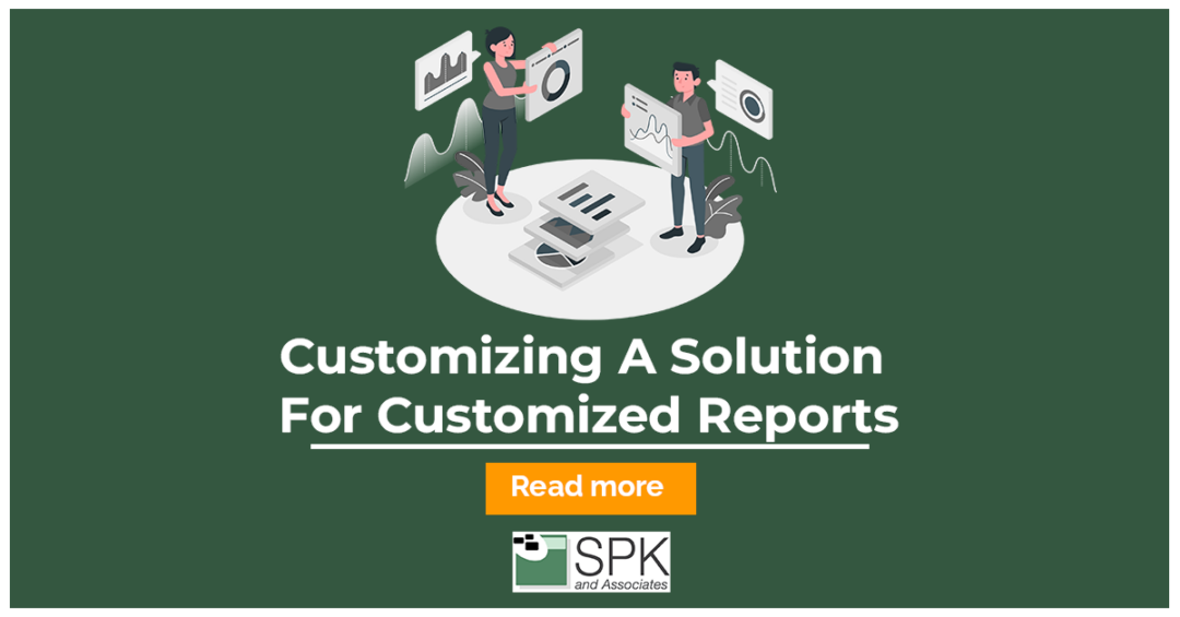 Customizing A Solution For Customized Reports