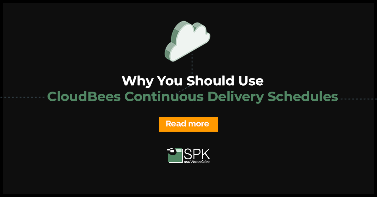 Why You Should Use CloudBees Continuous Delivery Schedules