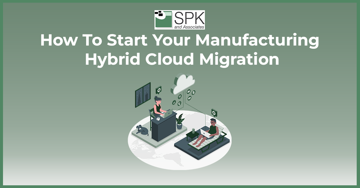 How To Start Your Manufacturing Hybrid Cloud Migration featured image