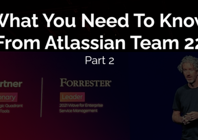 Atlassian Team 22 Announcements – Part 2/2
