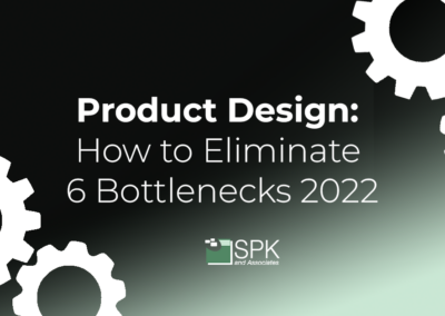 Product Design: How to Eliminate 6 Bottlenecks 2022
