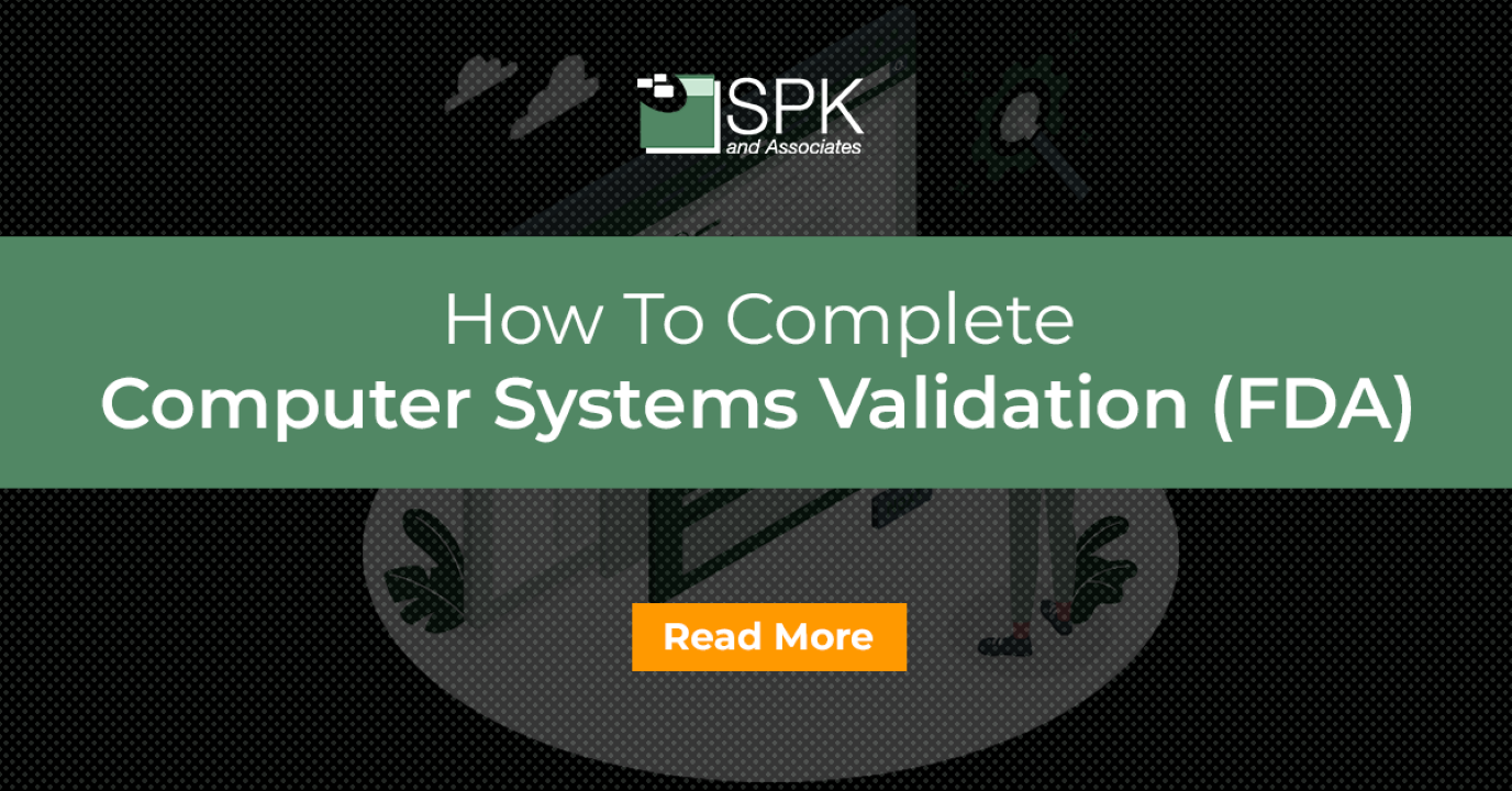 How-To-Complete-Computer-Systems-Validation-FDA- featured image