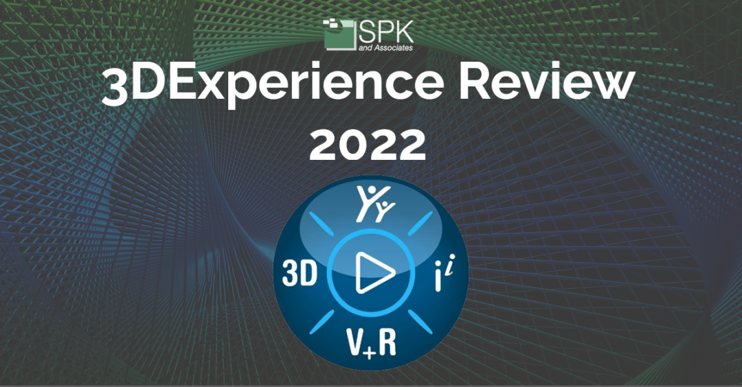 SolidWorks 3D Experience Review 2022