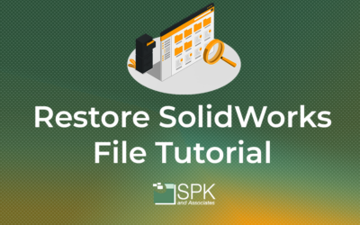 Restore SolidWorks File Tutorial