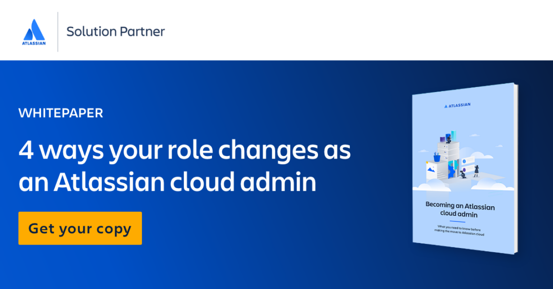 Becoming An Atlassian Cloud Admin