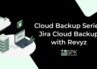 Cloud Backup Series – Jira Cloud Backup with Revyz