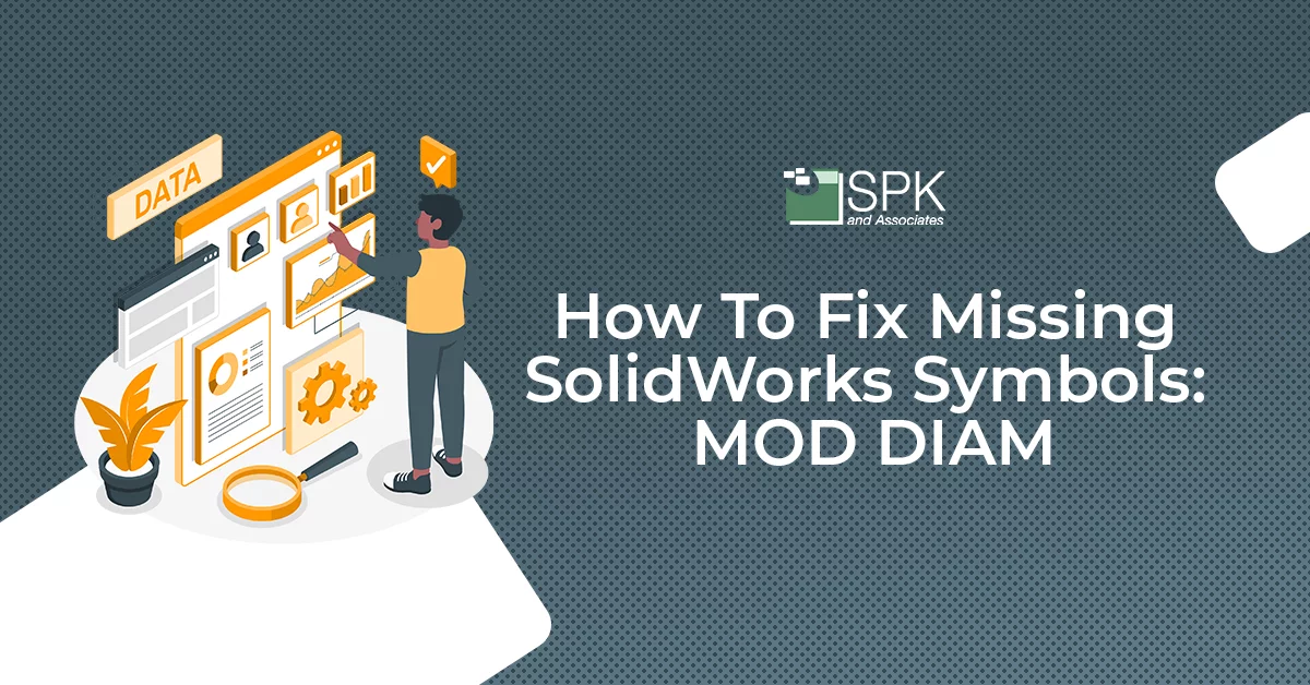 How-To-Fix-Missing-SolidWorks-Symbols-MOD-DIAM featured image