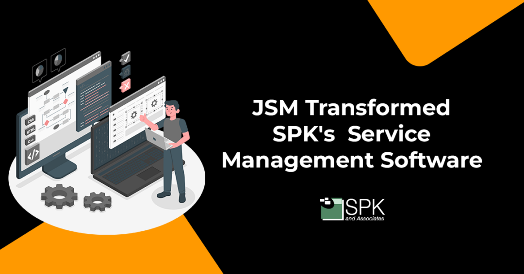 JSM Transformed SPK’s Service Management Software