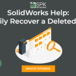 SolidWorks Help- Easily Recover a Deleted File featured image