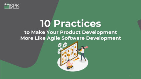 10 Practices to Make Your Product Development More Like Agile Software Development