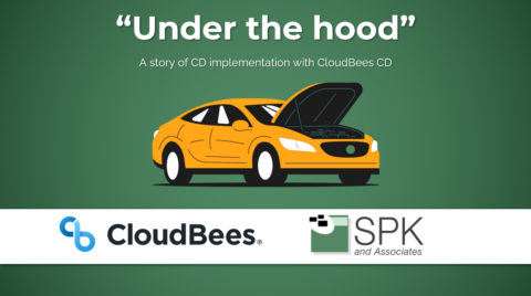 Under the Hood – A story of CD Implementation with CloudBees CD