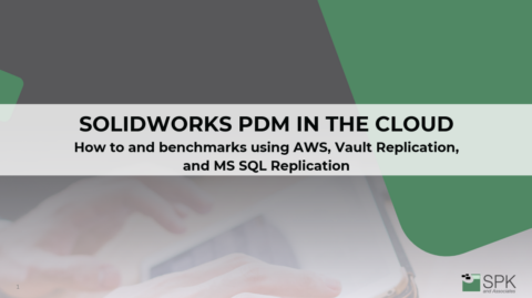 SWPDM In-the-Cloud – How-to and Benchmarks using AWS, Vault Replication, and MSSQL Replication