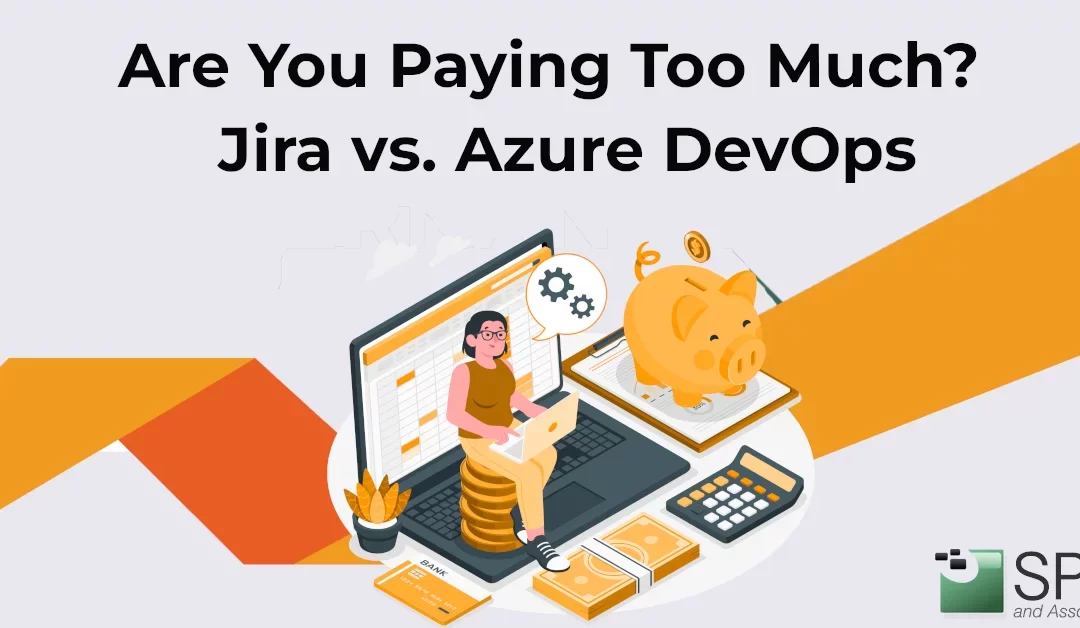 Jira Cloud vs Azure DevOps Cost: Are You Paying Too Much?