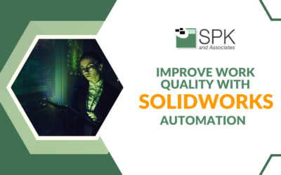Improve Work Quality With SolidWorks Automation