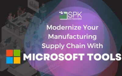 Modernize Your Manufacturing Supply Chain With Microsoft Tools