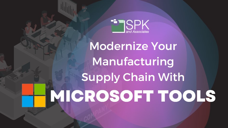 Modernize Your Manufacturing Supply Chain With Microsoft Tools featured image
