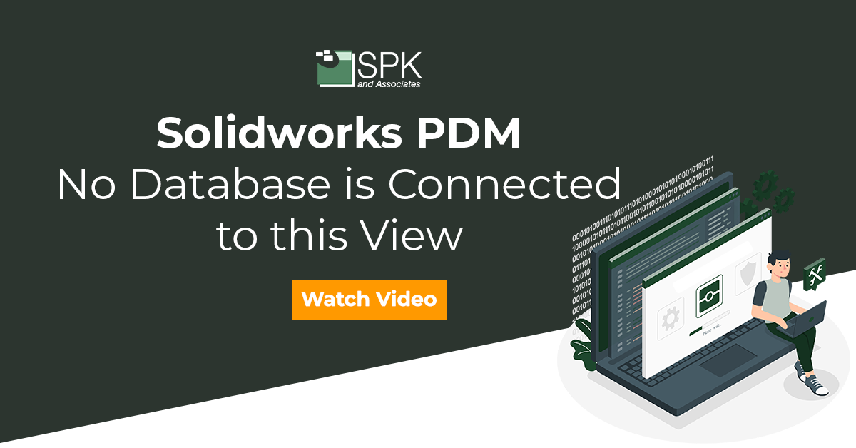 Solidworks PDM_ No Database is Connected to this View featured image