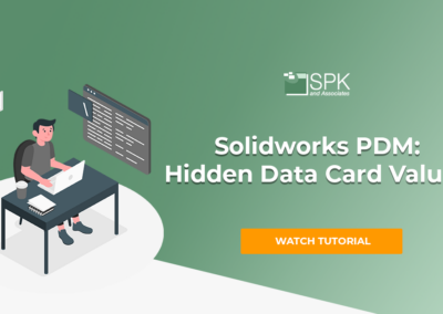 Solidworks PDM: Hidden Data Card Values