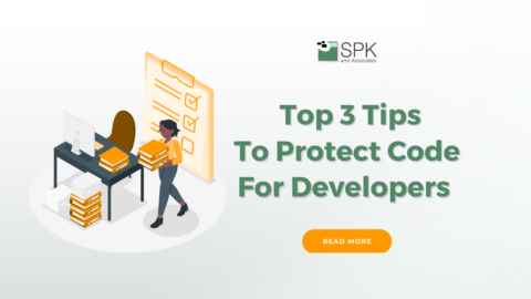 Top 3 Tips To Protect Code For Developers - SPK and Associates