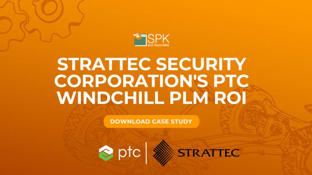 STRATTEC Security Corporation’s PTC Windchill PLM ROI Case Study