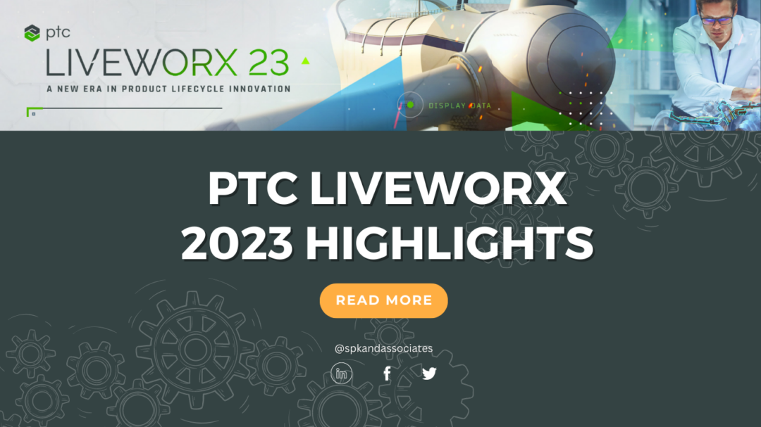 PTC LiveWorx 2023 Highlights