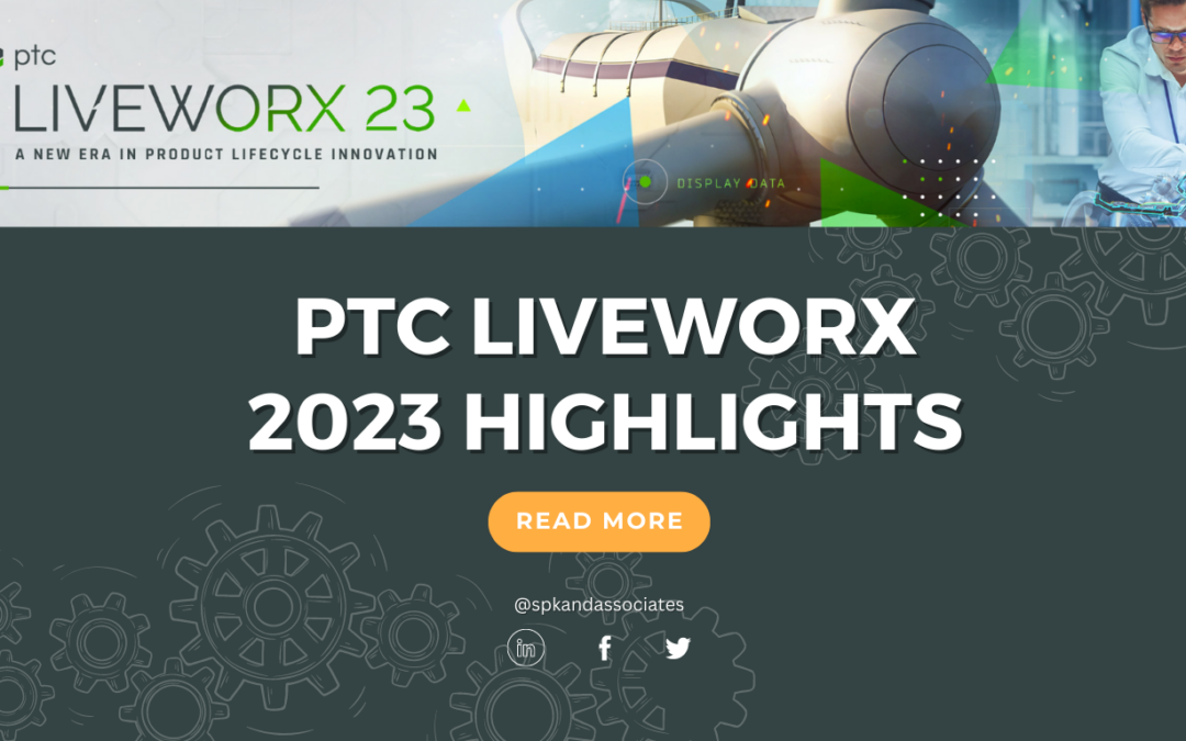 PTC LiveWorx 2023 Highlights