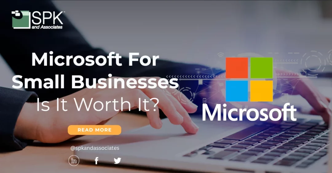Microsoft For Small Businesses – Is It Worth It?
