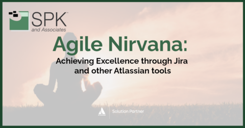 Agile Nirvana: Achieving Excellence through Jira and other Atlassian tools