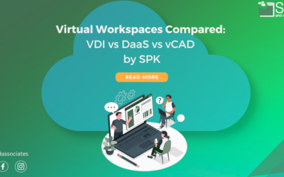 Virtual Workspaces Compared: VDI vs DaaS vs vCAD by SPK