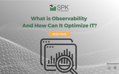 What is Observability And How Can It Optimize IT?