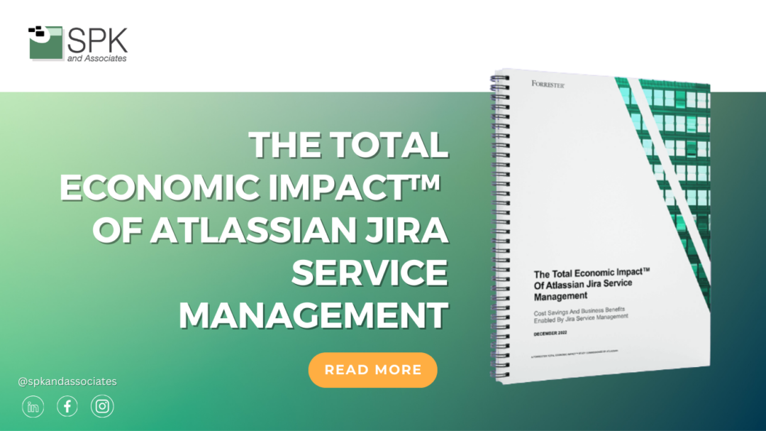 The Total Economic Impact™ of Atlassian Jira Service Management