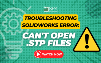 Troubleshooting SolidWorks: Can’t open .STP files