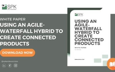 Using an Agile-Waterfall Hybrid to Create Connected Products