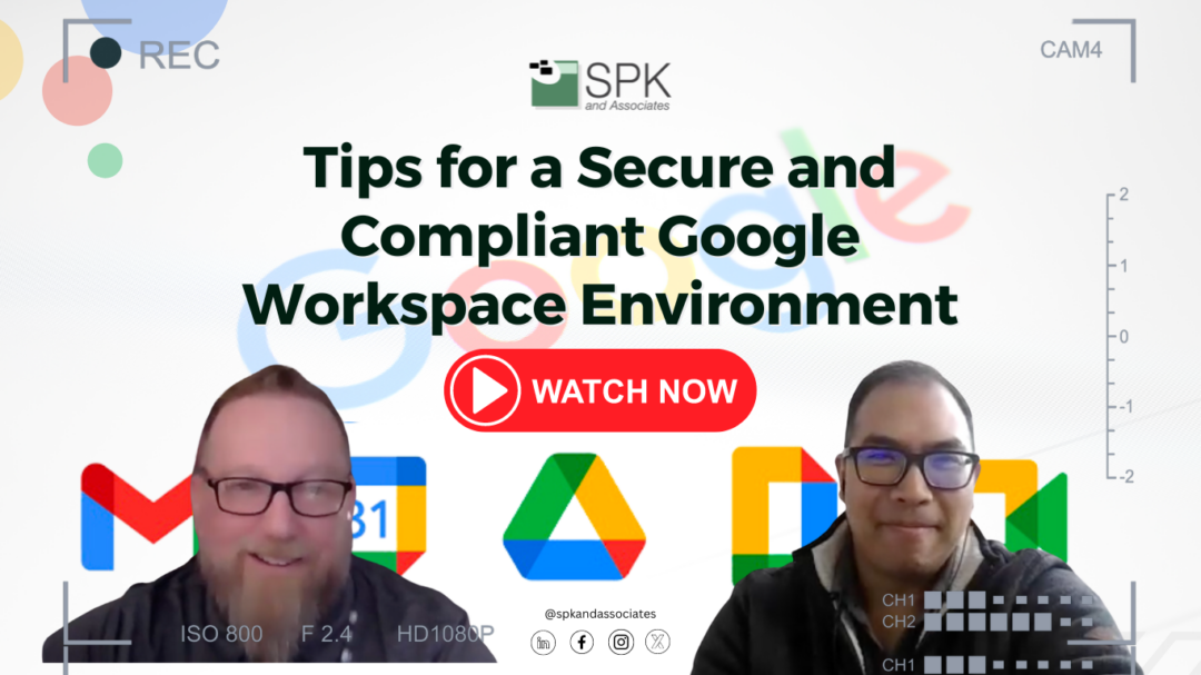 Tips for a Secure and Compliant Google Workspace Environment