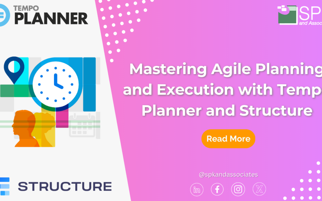 Mastering Agile Planning and Execution with Tempo Planner and Structure