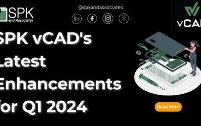 SPK vCAD’s Latest Enhancements for Q1 2024