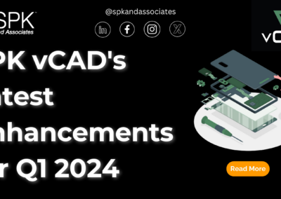 SPK vCAD’s Latest Enhancements for Q1 2024
