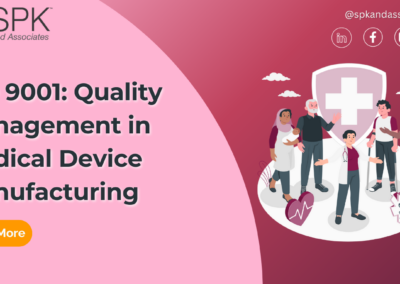ISO 9001: Quality Management in Medical Device Manufacturing