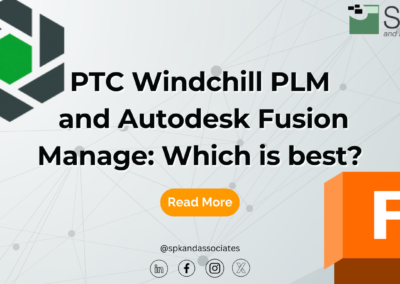 PTC Windchill PLM and Autodesk Fusion Manage: Which is best?