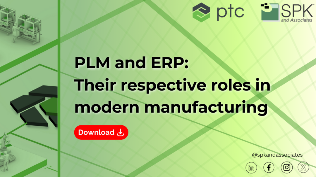 PLM and ERP: Their respective roles in modern manufacturing