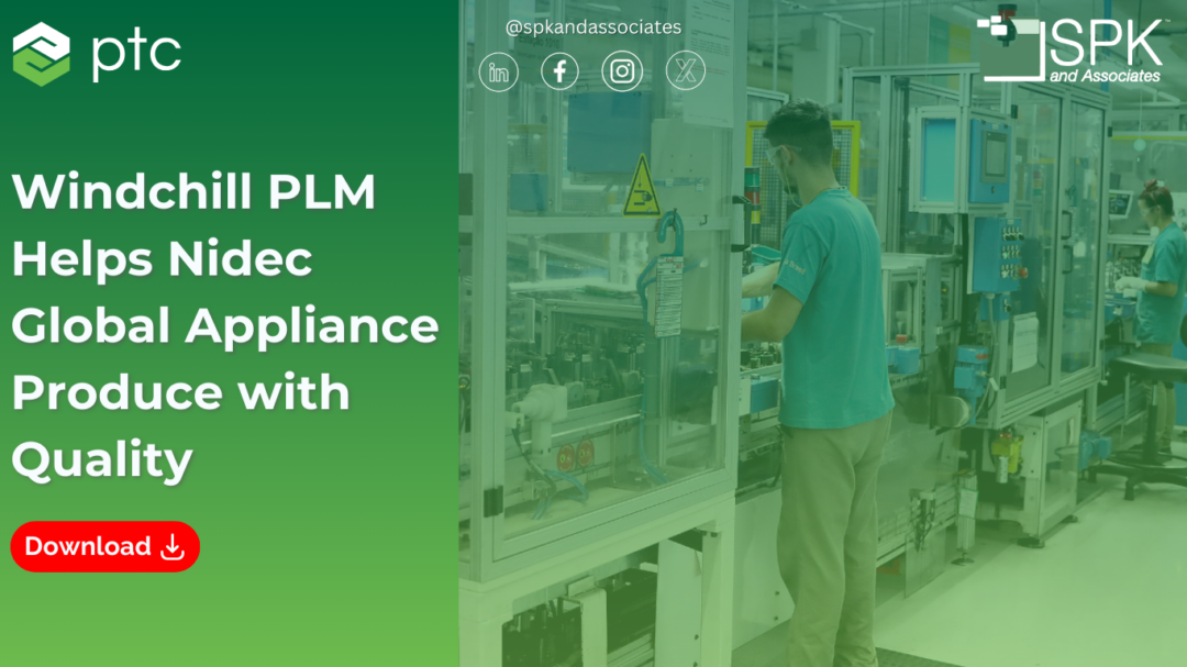 Windchill PLM Helps Nidec Global Appliance Produce with Quality