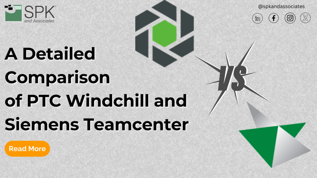 A Detailed Comparison of PTC Windchill and Siemens Teamcenter
