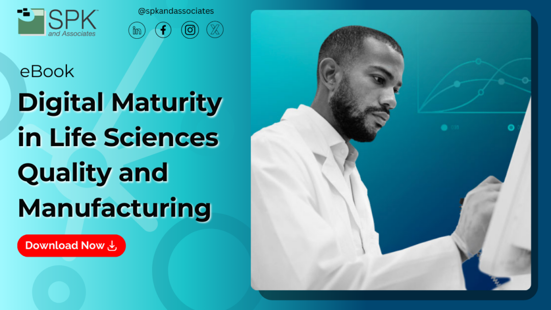 Digital Maturity in Life Sciences Quality and Manufacturing