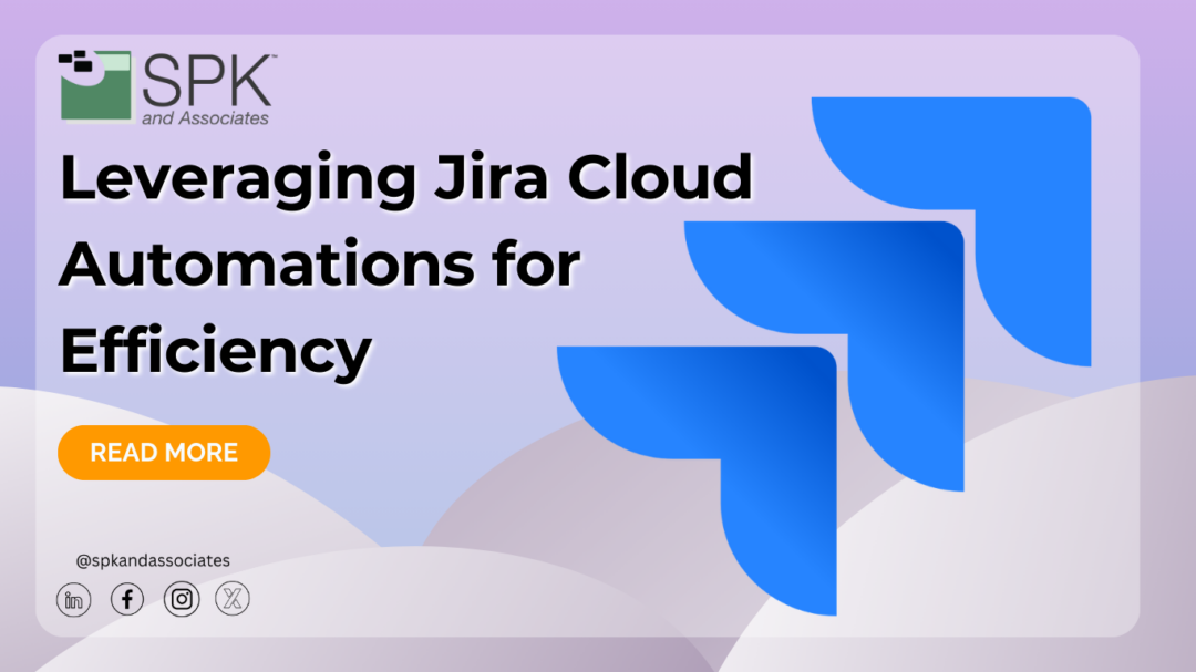Leveraging Jira Cloud Automations for Efficiency